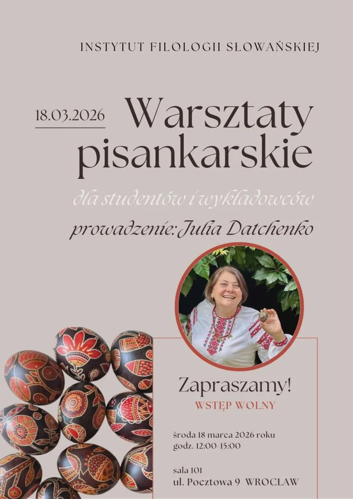 Plakay - Zapraszamy studentów i pracowników Uniwersytetu Wrocławskiego na wyjątkowe warsztaty, podczas których poznacie sztukę tworzenia tradycyjnych pisanek metodą batikową. To nie tylko twórcze spotkanie, ale też okazja, by zgłębić symbolikę wielkanocnych pisanek i praktykować uważność poprzez rękodzieło.